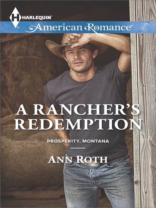 Title details for A Rancher's Redemption by Ann Roth - Available
